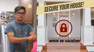 How to Keep Your House Safe in the USA While on Vacation in the Philippines