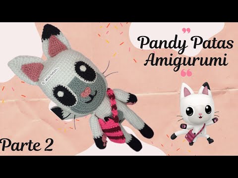 Pandy Patas #amigurumi - From Gaby's House - Part II #woolcreations #tutorial