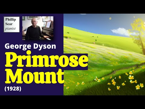George Dyson: Primrose Mount