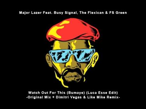 Major Lazer  - Watch Out for This (Bumaye) (Luca Esse Mash Up)
