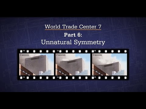 WTC 7 | Part 6: Unnatural Symmetry