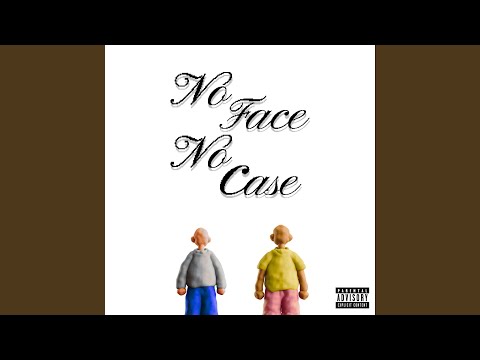 NO FACE NO CASE (feat. WHOISN!CK)