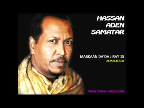 Markaan Da'da Jiray 15 by Hassan Aden Samatar - Remastered 2011