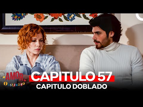 Amor Obstinado Capitulo 57 (Doblado en Español)