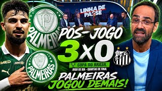 💚⚽ PÓS-JOGO: PALMEIRAS DOMINA O SANTOS, FAZ 3 A 0 E FICA MUITO PERTO DA SEMIFINAL!