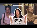 how to *actually* be happy single | detach, love yourself, de-centre men & enjoy being alone