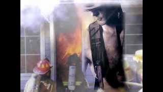 Holding Out for a Hero (firefighter) - Bonnie Tyler