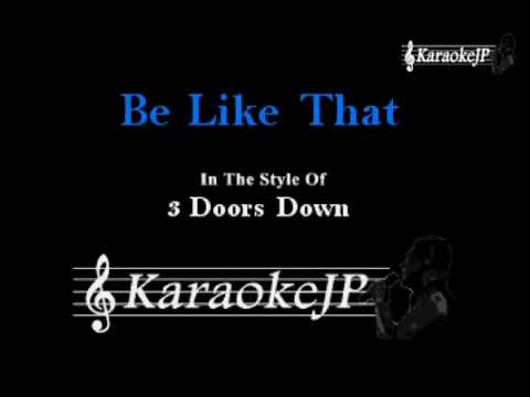 Be Like That (Karaoke) - 3 Doors Down