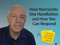 How Narcissists Use Humiliation And How You  Can Respond