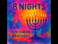 8 Nights – The Solomon Brothers (Official Music Video)