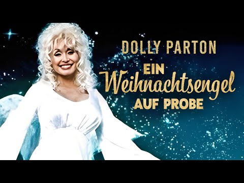 Ein Weihnachtsengel auf Probe (Herzwärmender Weihnachtsfilm mit DOLLY PARTON, Weihnachtszauber) 🎄
