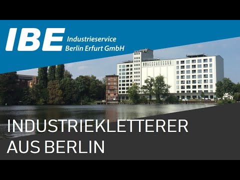 IBE Industrieservice - DIE INDUSTRIEKLETTERER www.ibe-industrieservice.de