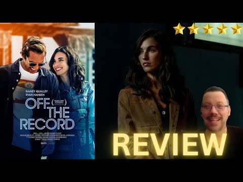 OFF THE RECORD Movie Review | Rainey Qualley | Ryan Hansen