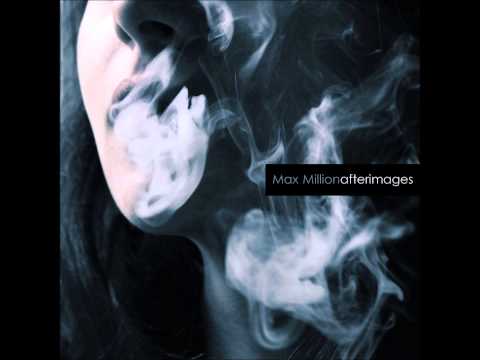 Max Million - The Rout Of Ellipsis [afterimages]