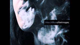 Max Million - The Rout Of Ellipsis [afterimages]