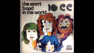 The Worst Band In The World  - 10CC