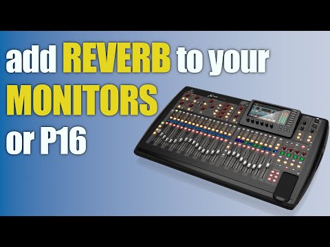 Behringer P16 (and IEM) Questions from the Internet  |  Add FX to Your Monitor Mix Properly