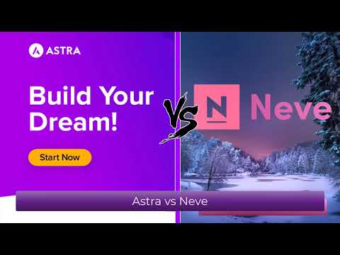 Astra vs Neve - Comparing great FREE WordPress Themes