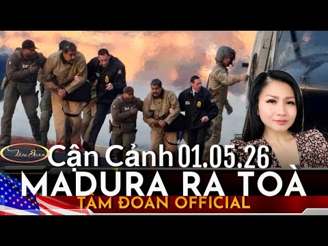MADURO RA TÒA_01.05.26 (TÂM ĐOAN NEWS) 