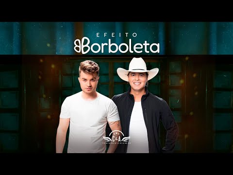 Conrado & Aleksandro - Efeito Borboleta (Clipe Oficial)