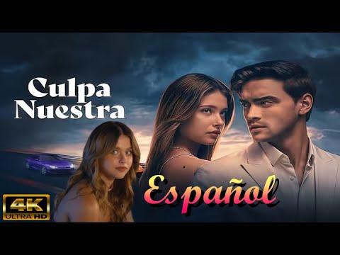 Culpa Nuestra (2025) | Película Completa en Español | Completa Revisión en Español latino