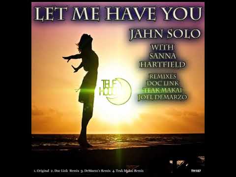 Let me have You - Jahn Solo featuring Sanna Hartfield