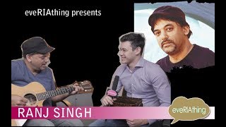 eveRIAthing presents singer/songwriter and philanthropist Ranj Singh