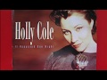 Holly Cole - Make It Go Away