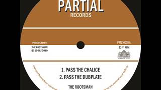 The Rootsman - Pass The Chalice - Tribal Dervish - Partial 10" PRTL10018