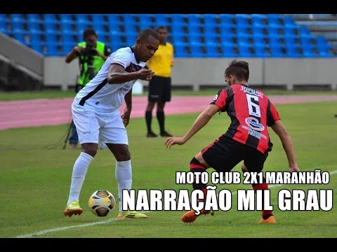 GOLS DA ZUEIRA - MOTO CLUB 2X1 MARANHÃO NARRAÇÃO MIL GRAU