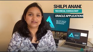 Shilpi Anand, Oracle Applications Technical Consultant at Version 1 offers some career insights