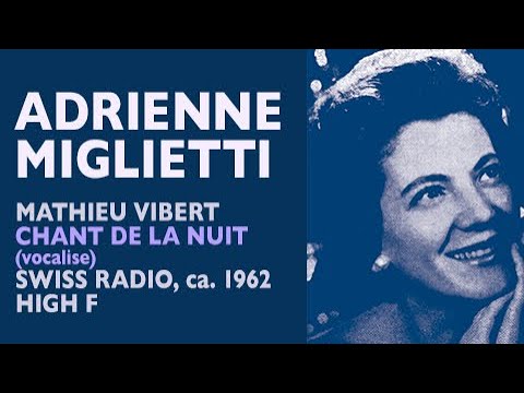 Glass Shatterers! Adrienne Miglietti - Vibert: Chant de la nuit (vocalise), Swiss radio, High F