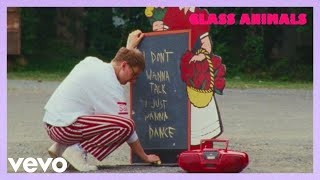 Glass Animals - I Don't Wanna Talk (I Just Wanna Dance) | Official Video