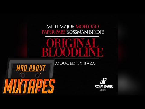 Milli Major ft Paper Pabs, Bossman Birdie & Moelogo 'Original Bloodline' (DJ Cameo radio rip)