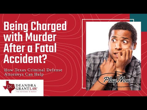 Being Charged with Murder After a Fatal Accident? How Texas Criminal Defense Attorneys Can Help