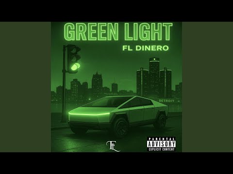 Green Light (feat. FL Dinero)