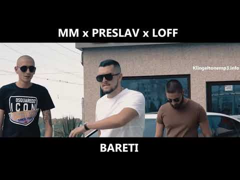 MM x PRESLAV x LOFF - BARETI Klingelton (Link Herunterladen)