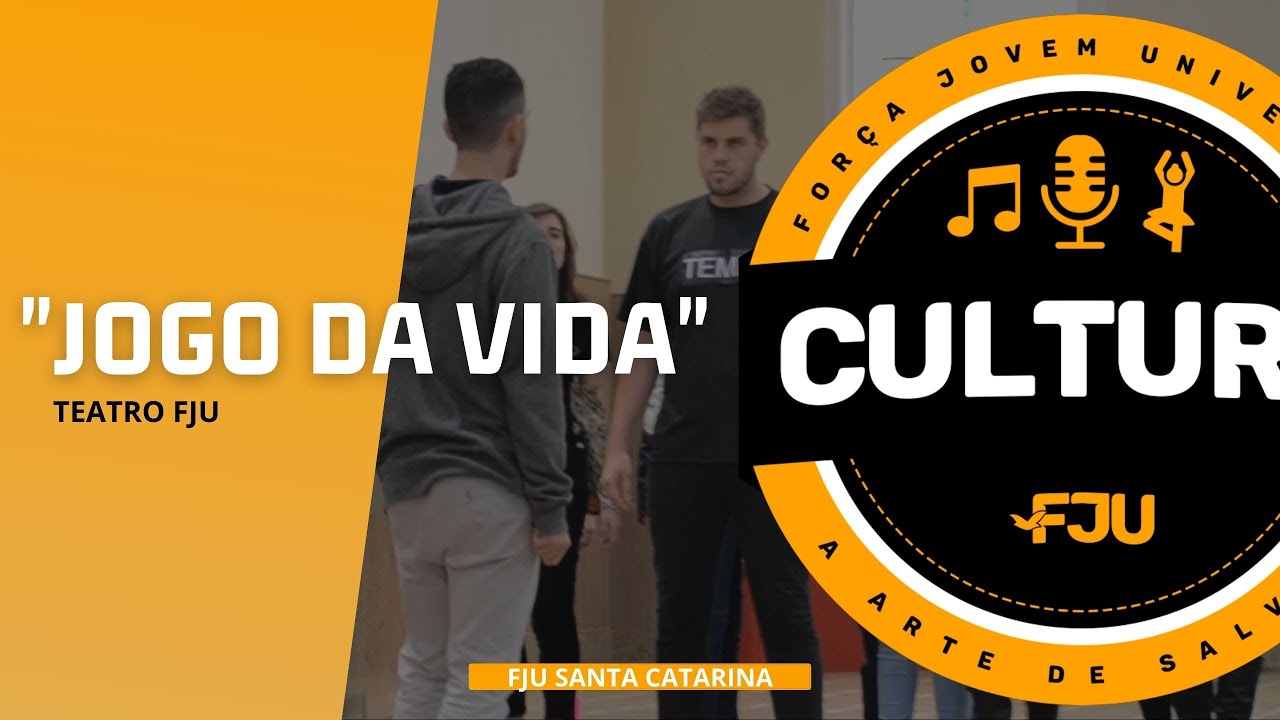 "O JOGO DA VIDA" - PEÇA DE TEATRO FJU