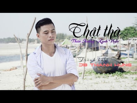 Thể hiện bởi JB Thanh Hưng