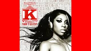 K. Michelle - Fakin&#39; It (Instrumental)