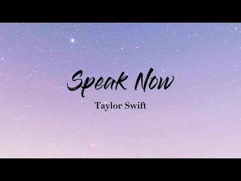 Speak Now - Taylor Swift (Lyrics Video)