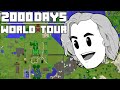 2000 Days Hardcore Minecraft World Tour