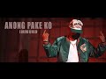 ANONG PAKE KO - Immuko (Official Music Video)