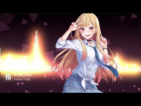 Nightcore- Perfect Days [ B-Stork x Babaz]
