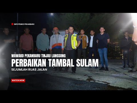 Wawako Pekanbaru Tinjau Langsung Perbaikan Tambal Sulam Sejumlah Ruas Jalan