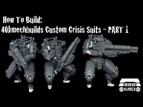 40kmechbuilds Custom Crisis Suit Tutorial Part 1