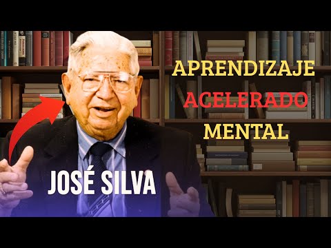 Jose Silva: La Llave para el Aprendizaje Acelerado (Técnica de Estudio Alfa)