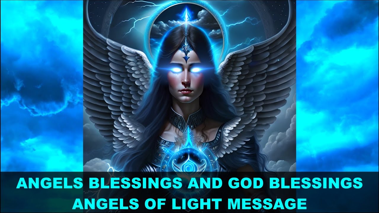 Angels Blessings and God Blessings | Angels of Light Message
