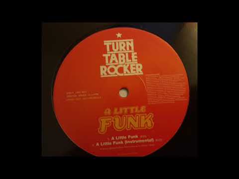 Turntablerocker - A Little Funk