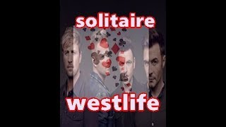 SOLITAIRE with LYRICS  by WESTLIFE